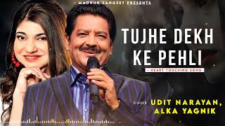 Tujhe Dekh Ke Pehli Baar Ye Dil Dhadka Hai - Udit Narayan, Alka Yagnik | Best Hindi Song