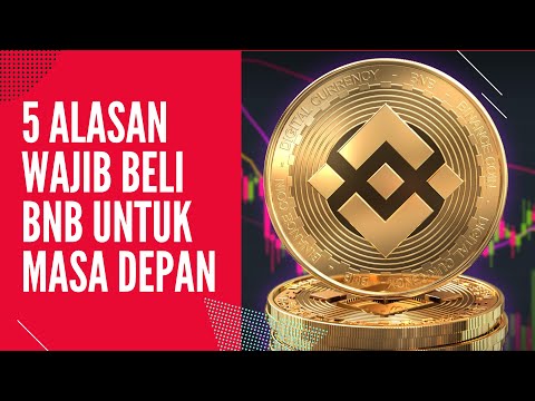 5 ALASAN WAJIB BELI BNB UNTUK LONGTERM