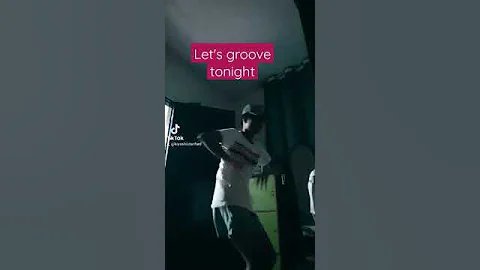 Let's Groove Tonight