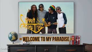 Download Lagu STEVEN \u0026 COCONUT TREEZ - WELCOME TO MY PARADISE LIRIK BY : LYRICS GEULIS MP3