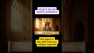 Hoje é Dia de Santo Expedito. Ore agora e não adie mais seu milagre urgente! #shorts