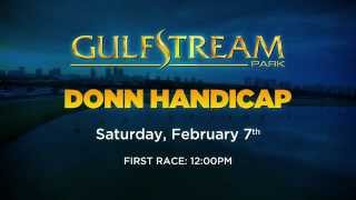 Gulfstream Park: Donn Handicap / Saturday, Februrary 7th