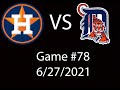 Astros VS Tigers  Condensed Game Highlights 6/27/21