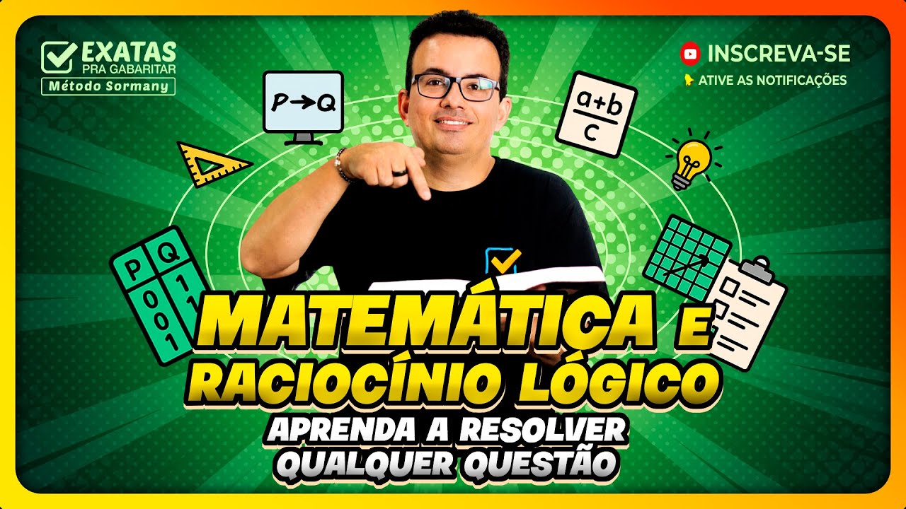 Matemática e Raciocínio Lógico: Aprenda a resolver qualquer questão!