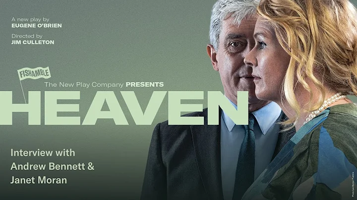 Andrew Bennett &  Janet Moran on Fishamble's Heave...