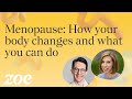 Menopause how your body changes and what you can do