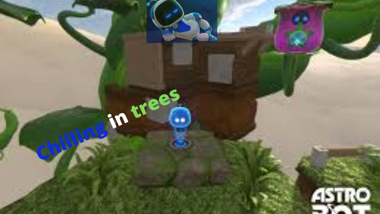 Chilling in trees | Astrobot #4 - YouTube