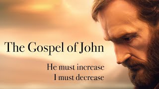 The Gospel of John: He Must Increase; I Must Decrease (06/18/2023) 1st Service