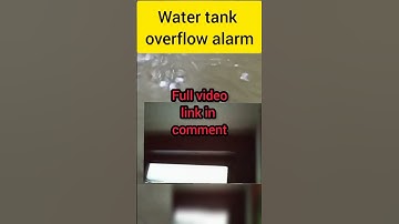 Water tank overflow alarm