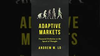 Adaptive Markets by Andrew W  Lo Book Summary - Review (AudioBook)