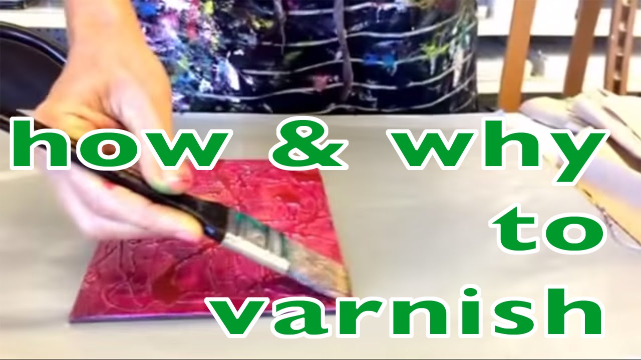 How to Varnish An Acrylic Painting: Everything You Need to Know
