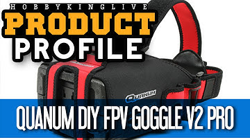 Quanum V2 Pro DIY FPV Goggles - Product Profile - HobbyKing Live