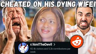 Entitled Dad Cheated On His DYING WIFE With Cancer!  | Reddit Am The Devil