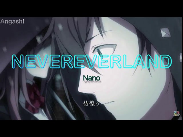 Nevereverland -  nano (ナノ) 【Sub español - Romaji】 class=