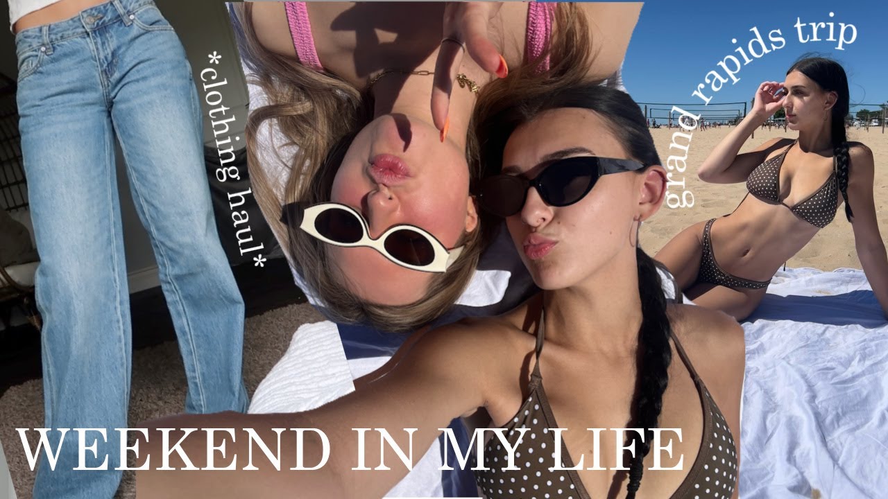 WEEKEND IN MY LIFE | grand rapids trip & memorial day