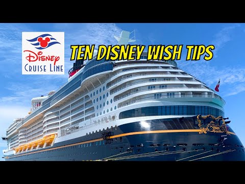 Ten Disney Wish Tips To Make Your Cruise Magical