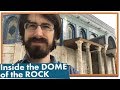 What It's Like Inside the Dome of the Rock