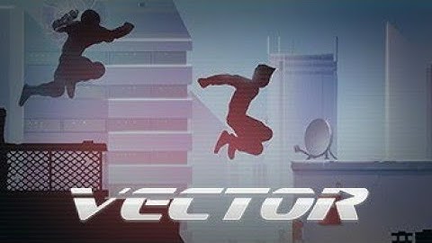 Vector Gameplay Walkthrough | Android Games | Android IOS Gameplay