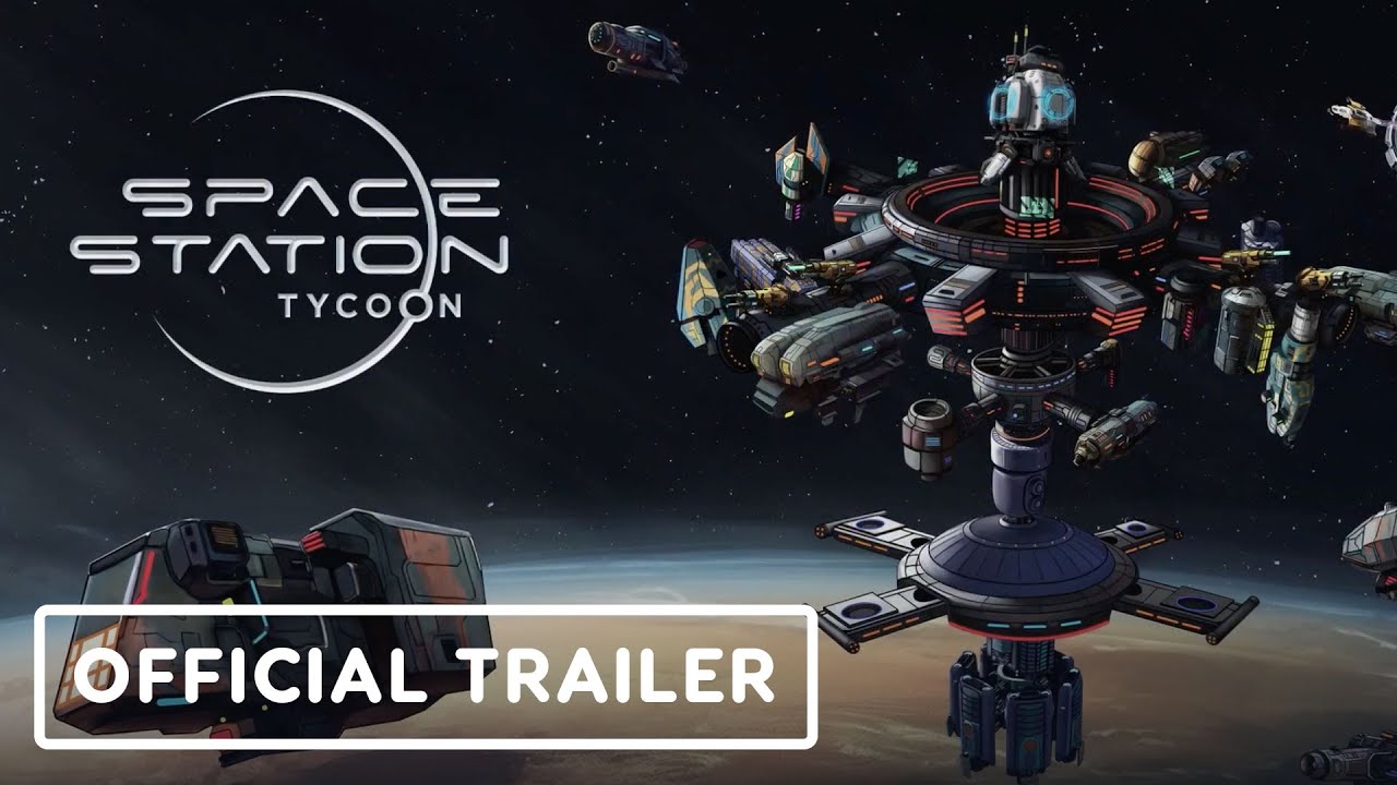 Space Station Tycoon - Official Gameplay Trailer - YouTube