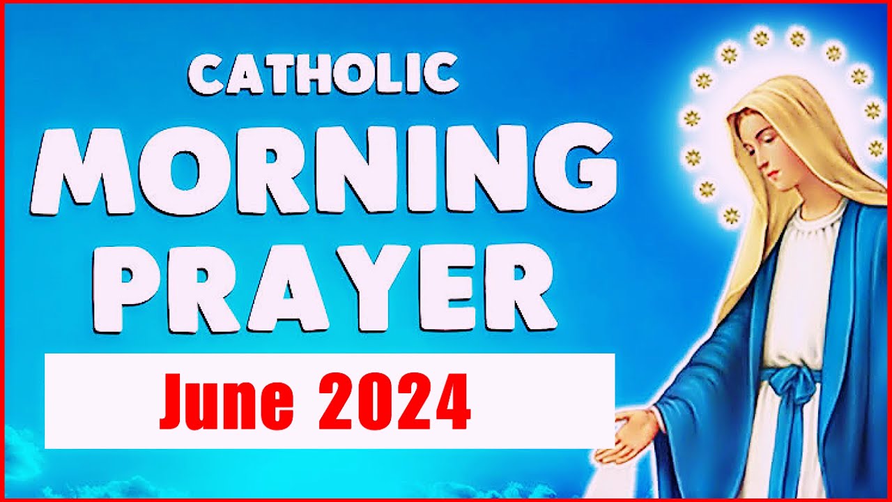 Catholic Morning Prayers Catholic Morning Prayer FEBRUARY 2024