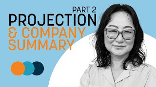 How to Write Projection Part 2 and Company Summary (Executive Summary) of Your Business Plan