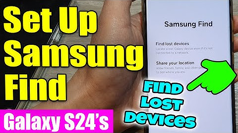 🔍 How to Set Up Samsung Find on Your Samsung Galaxy Phone and Find Lost Devices