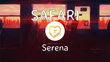 Serena - SAFARI (Lyrics)