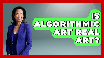 Is Algorithmic Art Real Art? - Art Across Cultures