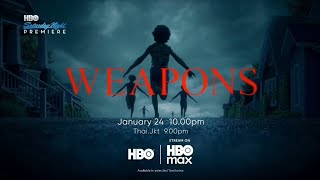 [Trailer] HBO Asia - Saturday Night Premiere (January/2026): Weapons (2025)