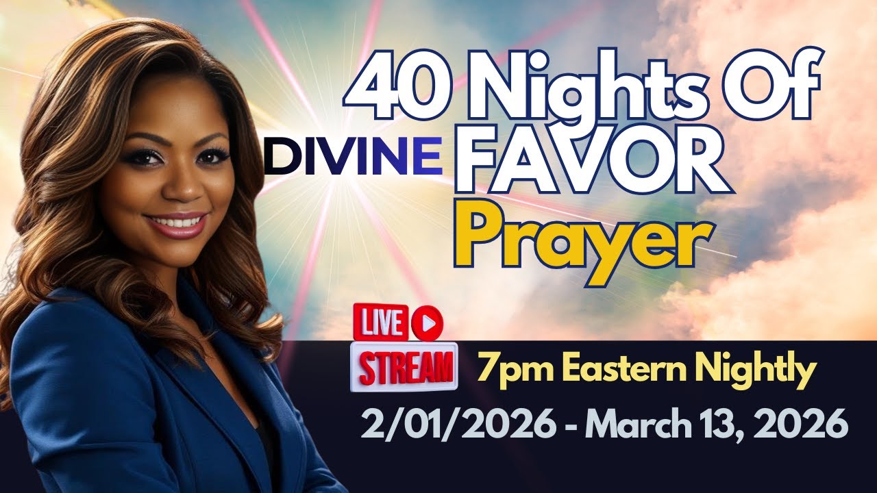 Night 19 | 40 Nights Of Divine Favor Prayer