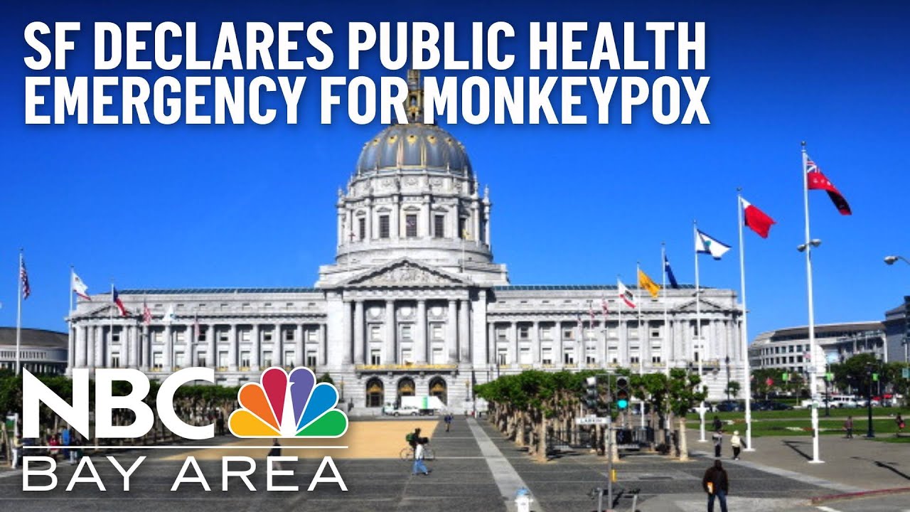 San Francisco Declares Public Health Emergency for Monkeypox YouTube