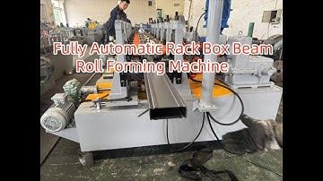 Fully Automatic Rack Box Beam Roll Forming Machine
