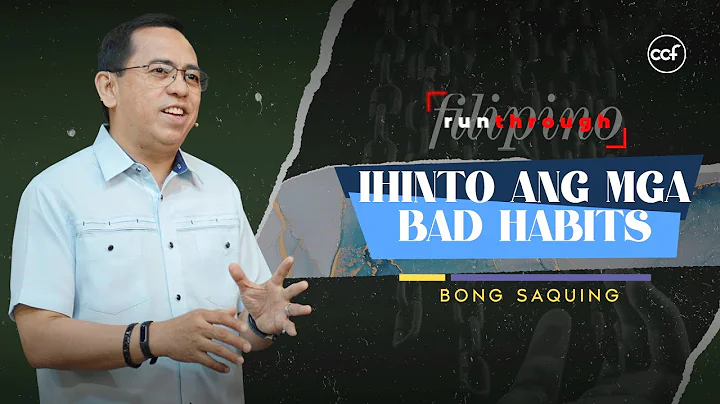 Ihinto Ang Mga Bad Habits | Bong Saquing | Run Through