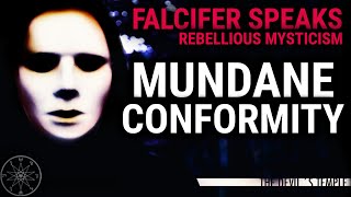 FALCIFER: Mundane Conformity #DEVILISM   ☽The Devil´s Temple☾