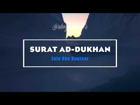 Ad-Dukhan Merdu : Zain Abu Kautsar
