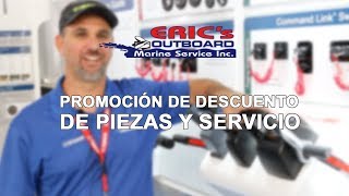 Eric's Outboard - Promoción De Descuento De Piezas y Servicio