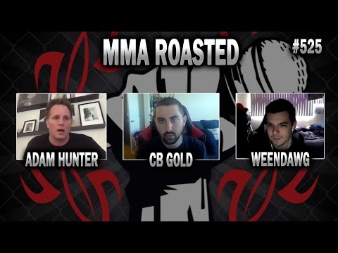MMA Roasted # 525 CB Gold and Weendawg