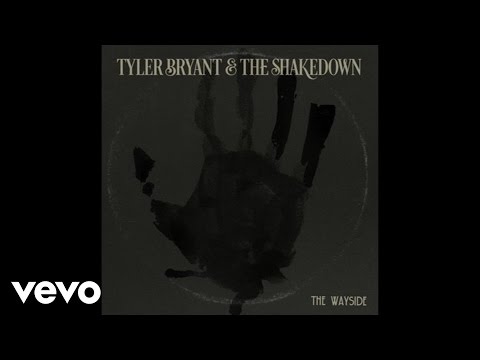 Tyler Bryant & The Shakedown - The Wayside (Audio)