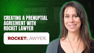 Creating a Prenuptial Agreement with Rocket Lawyer