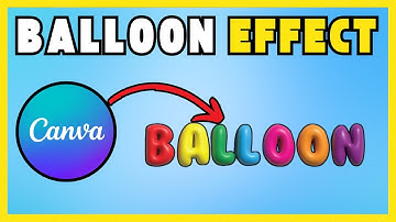How To Create An Inflated  Balloon Text  Effect In Canva [EASY GUIDE]