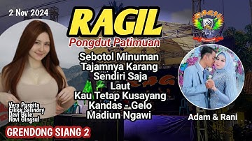VERA SEBOTOL MINUMAN - LIVE GRENDONG SESI SIANG 2 - RAGIL PONGDUT