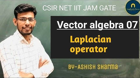 Laplacian operator Vector algebra 07