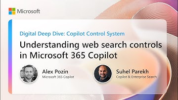 Understanding Microsoft 365 Copilot web search controls | Digital Deep Dive: Copilot Control System