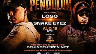 Loso vs Snake Eyez | PENDULUM BATTLE RAP 8.16