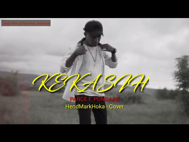 KEKASIH || PANCE F. PONDAAG - HendMarkHoka Cover by request class=