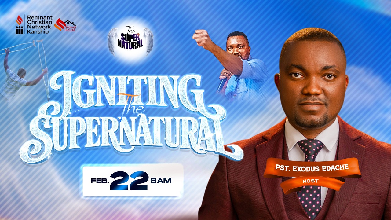 SPECIAL SUNDAY SERVICE ||🔥IGNITING THE SUPERNATURAL🔥 || PASTOR EXODUS EDACHE || FEB. 22, 2026