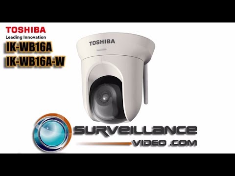 Toshiba Ik-WB16A IP PTZ Security Camera Product Review from Surveillance-Video.com