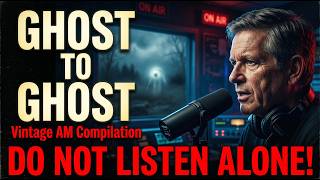 Art Bell: Ghost to Ghost AM - Halloween 2001 & Friday the 13th Ghost Tales (Full Show Compilation)
