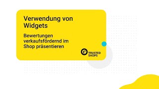 Verwendung von Widgets – Bewertungen verkaufsfördernd im Shop präsentieren