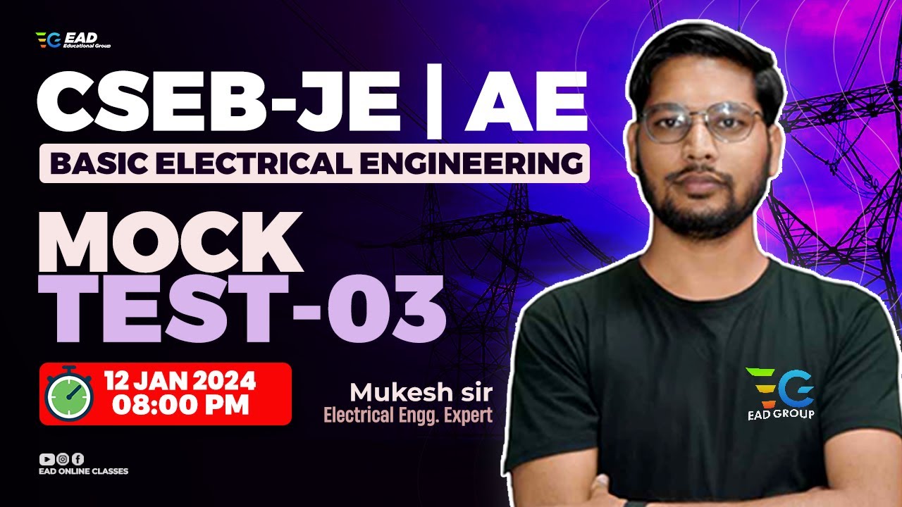 CSEB JE AE, Basic Electrical Engineering, Mock Test03 by Mukesh Sir